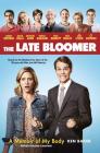 The Late Bloomer: A Memoir of My Body Cover Image