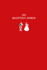 101 Scottish Songs (Collins Scottish Archive) Cover Image