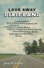 Look Away Dixieland: A Carpetbagger's Great-Grandson Travels Highway 84 in Search of the Shack-Up-On-Cinder-Blocks, Confederate-Flag-Waving Cover Image