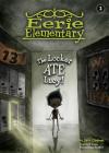 The Locker Ate Lucy!: #2 (Eerie Elementary) By Jack Chabert, Sam Ricks (Illustrator) Cover Image