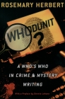Whodunit?: A Who's Who in Crime & Mystery Writing By Rosemary Herbert, Dennis Lehane (Preface by) Cover Image