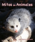Mitos de Animales By Mary Holland, Alejandra de la Torre (Translator), Javier Camacho Miranda (Translator) Cover Image