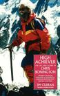 High Achiever: The Life and Climbs of Chris Bonington By Jim Curran Cover Image