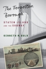 The Forgotten Borough: Staten Island and the Subway Cover Image