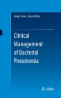 Clinical Management of Bacterial Pneumonia By Antoni Torres, Catia Cillóniz Cover Image