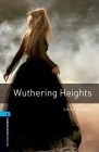 Oxford Bookworms Library: Wuthering Heights: Level 5: 1,800 Word Vocabulary By Emily Brontë, Jennifer Bassett (Editor) Cover Image