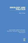Ideology and Politics By Martin Seliger Cover Image