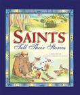 Saints Tell Their Stories By Patricia Mitchell, Maria Cristina Lo Casco (Illustrator) Cover Image