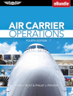 Air Carrier Operations: (Ebundle) By Mark J. Holt, Phillip J. Poynor Cover Image