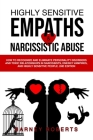 Highly Sensitive Empaths and Narcissistic Abuse: How to Recognize and Eliminate Personality Disorders and Toxic Relationships in Narcissists, Energy V Cover Image