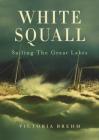 White Squall: Sailing the Great Lakes Cover Image