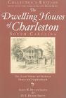 The Dwelling Houses of Charleston, South Carolina By Alice R. Huger Smith, D. E. Huger Smith Cover Image