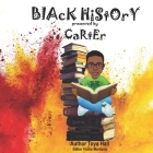 Black History presented by Carter By Vickie S. Martizna (Editor), Toya A. Hall Cover Image