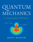 Quantum Mechanics: A Paradigms Approach Cover Image