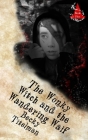 The Wonky Witch and the Wandering Waif By Becky Titelman Cover Image