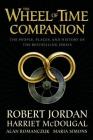 The Wheel of Time Companion: The People, Places, and History of the Bestselling Series By Robert Jordan, Harriet McDougal, Alan Romanczuk, Maria Simons Cover Image