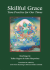 Skillful Grace By Chokgyur Lingpa (Compiled by), Jamgon Kongtrul (Commentaries by), Adeu Rinpoche Cover Image