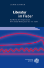 Literatur Im Fieber: Zur Poetik Der Temperaturen Bei Conrad, Woolf, Joyce Und Th. Mann By Leonie Achtnich Cover Image
