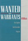Wanted on Warrants: The Fugitive Safe Surrender Program By Daniel J. Flannery Cover Image