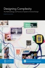 Designing Complexity: The Methodology and Practice of Systems Oriented Design Cover Image