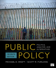Public Policy: Politics, Analysis, and Alternatives By Michael E. Kraft, Scott R. Furlong Cover Image
