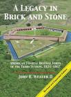 A Legacy in Brick and Stone: American Coast Defense Forts of the Third System, 1816-1867 Cover Image