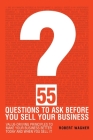 55 Questions to Ask Before You Sell Your Business By Robert Wagner Cover Image