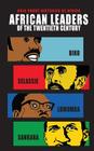 African Leaders of the Twentieth Century: Biko, Selassie, Lumumba, Sankara (Ohio Short Histories of Africa) Cover Image