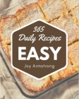 365 Daily Easy Recipes: Not Just an Easy Cookbook! Cover Image