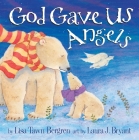 God Gave Us Angels: A Picture Book Cover Image