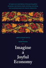 Imagine a Joyful Economy By James Gustave Speth, Peter Denton Cover Image