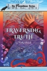 Traversing Truth: Book 1 of the Parepidimos Series Cover Image