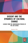 Dissent and the Dynamics of Cultural Change: Lessons from the Underground Presses of the Late Sixties (Routledge Studies in Contemporary Literature) By Matthew Pifer Cover Image