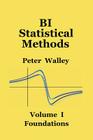 BI Statistical Methods: Volume I: Foundations Cover Image