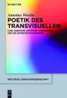 Poetik des Transvisuellen (Spectrum Literaturwissenschaft / Spectrum Literature #53) By Antonius Weixler Cover Image
