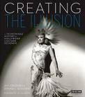 Creating the Illusion: A Fashionable History of Hollywood Costume Designers (Turner Classic Movies) By Jay Jorgensen, Donald L. Scoggins, Ali MacGraw (Foreword by), Turner Classic Movies Cover Image