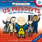 Basher History: US Presidents: Oval Office All-Stars Cover Image