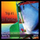 Trip #1 In Fantasy: A different, rare trip in a pop mood. Cover Image