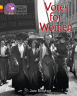 Votes for Women (Collins Big Cat Progress) By Jane Bingham Cover Image