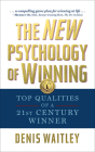 The New Psychology of Winning: Top Qualities of a 21st Century Winner By Denis Waitley Cover Image
