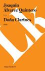 Doña Clarines By Joaquín Álvarez Quintero Cover Image