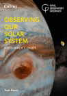 OBSERVING OUR SOLAR SYSTEM: A beginner’s guide By Tom Kerss Cover Image
