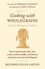Cooking with Wholegrains: The Basic Wholegrain Cookbook Cover Image