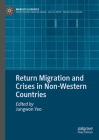 Return Migration and Crises in Non-Western Countries (Mobility & Politics) Cover Image