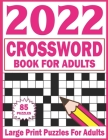 Crossword Book For Adults: Large Print Crossword Puzzle Book For Adults And Seniors Crossword Book-6 By Avsiny Sacandy Publishing Cover Image
