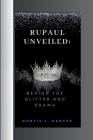 RuPaul Unveiled: Behind the Glitter and Drama Cover Image