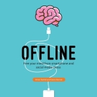 Offline Lib/E: Free Your Mind from Smartphone and Social Media Stress Cover Image