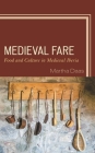 Medieval Fare: Food and Culture in Medieval Iberia By Martha M. Daas Cover Image