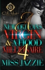 A New Orleans Virgin & A Hood Millionaire 4: The Finale By Jazzie Cover Image