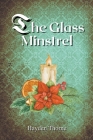 The Glass Minstrel By Hayden Thorne Cover Image